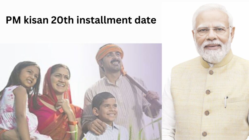 pm kisan 20th installment date